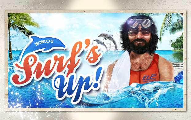 Tropico 5: Surf's Up!