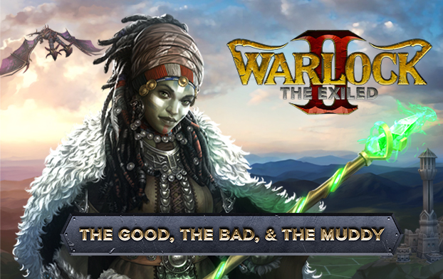 Warlock 2: The Exiled - The Good, the Bad, & the Muddy